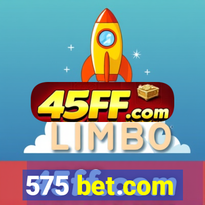 575 bet.com